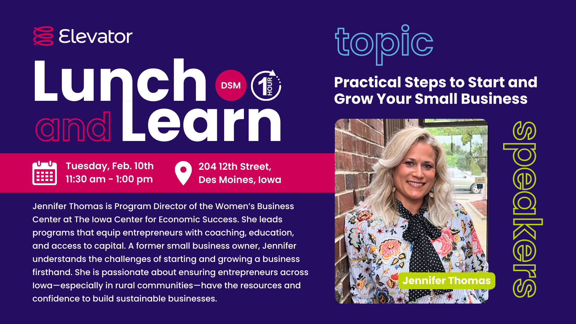 Elevator Lunch and Learn event graphic featuring Jennifer Thomas, Program Director of Women's Business Center, speaking about practical steps to start and grow small businesses in Des Moines on February 10th 2026