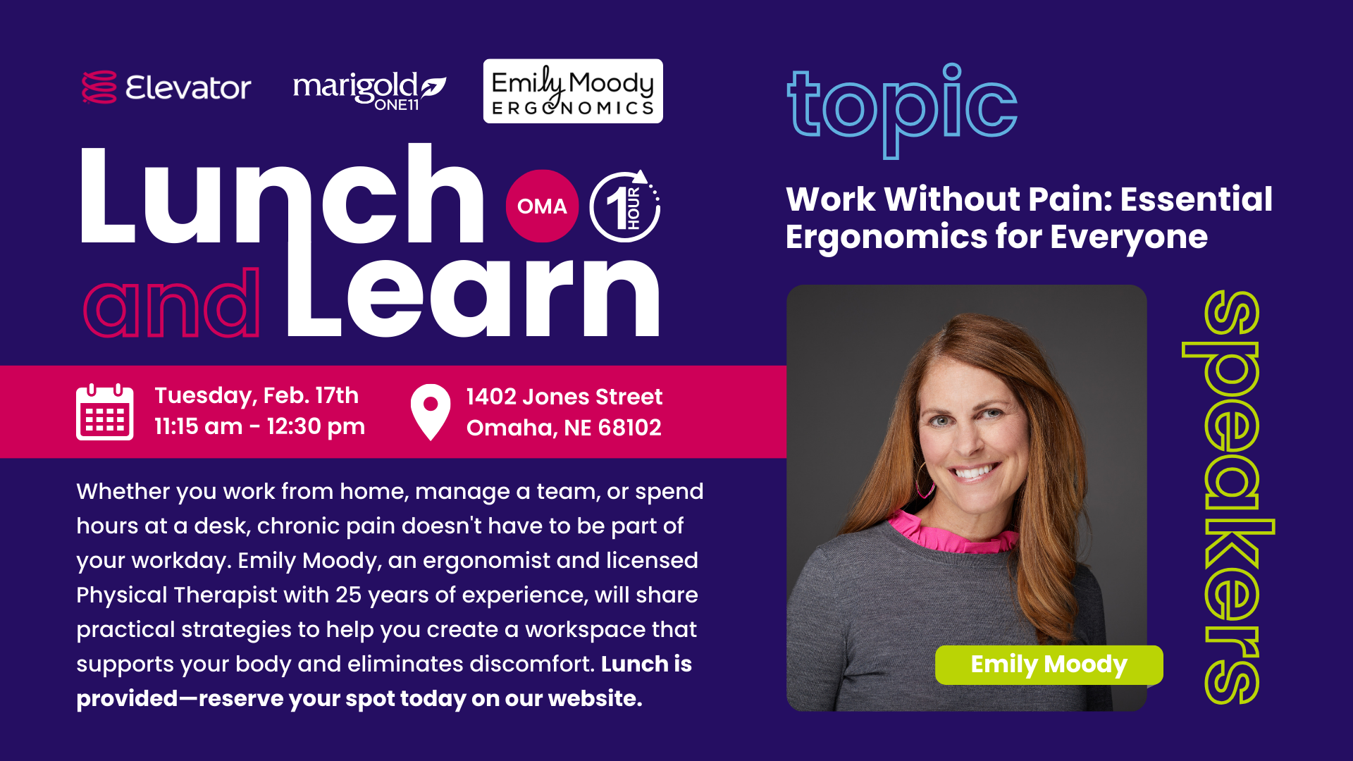 Purple event flyer for Lunch and Learn titled Work Without Pain Essential Ergonomics for Everyone featuring speaker Emily Moody on Tuesday February 17th from 11:15 AM to 12:30 PM at 1402 Jones Street Omaha with sponsor logos for Elevator Marigold and Onetti and Emily Moody Ergonomics